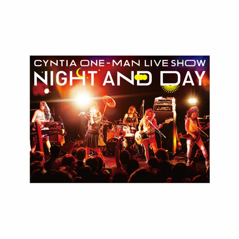 [特典有]CYNTIA 「NIGHT AND DAY」 LIVE DVD