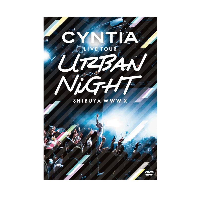 CYNTIA LIVE TOUR 2017 Urban Nigh LIVE DVD