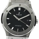 ウブロ HUBLOT 511.NX.1171.LR クラシック フュージョン デイト 自動巻き メンズ 保証書付き_870685【中古】