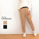 ordinary(I[fi?j4D Strech Twill Amphora Pants[e[p[@pc@x[W@ubN@fB[X]B021-119P