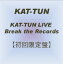 KAT-TUN LIVE Break the Records ڽס [DVD] ޥ󥺥꡼ʡդ