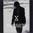 BALLAD COLLECTION X JAPAN CD