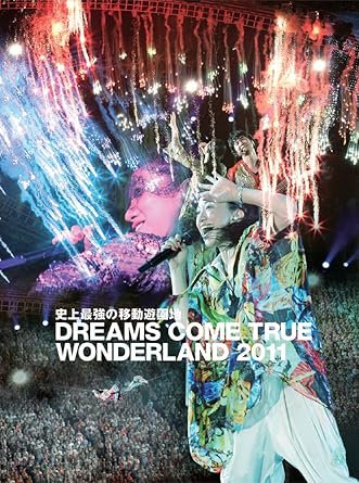 【新品・未開封】史上最強の移動遊園地　DREAMS　COME　TRUE　WONDERLAND　2011（...