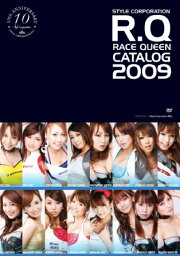 Style Corporation Race Queen Catalog 2009 [DVD]　V.A.