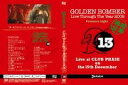 ゴールデンボンバー 2009年12月15日 高田馬場CLUB PHASE「第一夜 リクエスト・オン・ザ・ベスト〜Pressure night〜」