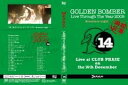 ゴールデンボンバー 2009年12月16日 高田馬場CLUB PHASE「第二夜 リクエスト・オン・ザ・ベスト〜Brassiere night〜」 DVD