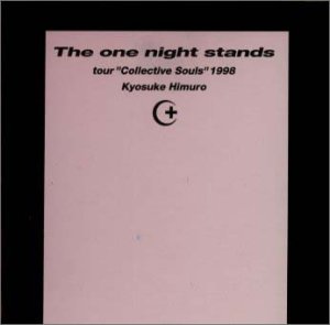 The One Night Stands〜tour“Collective Souls”1998　CD　氷室京介　新品