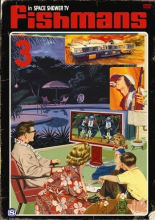�ե��å���ޥ� in SPACE SHOWER TV EPISODE.3 [DVD]��Fishmans ����