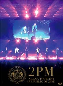 ARENA TOUR 2011 “REPUBLIC OF 2PM