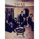 I’m your man(初回生産限定盤A)(DVD付) 　2PM CD　新品