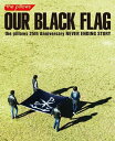 OUR BLACK FLAG/Blu−ray Disc/AVXD-92082 the pillows
