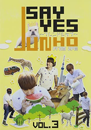 JUNHO(From 2PM)のSAY YES ~フレンドシップ~Vol.3 [DVD]　新品 マルチレンズクリーナー付き