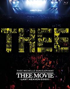 ミッシェル・ガン・エレファント“THEE MOVIE”　−LAST HEAVEN 031011− [Blu-ray]　新品　マルチレンズクリーナー付き