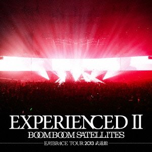 EXPERIENCEDII-EMBRACE TOUR 2013 武道館-(完全生産限定盤)(Blu-ray Disc付) BOOM BOOM SATELLITES CD　新品　マルチレンズクリーナー付き