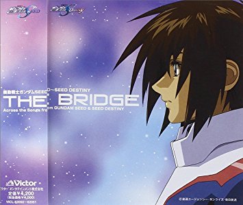 機動戦士ガンダムSEED~SEED DESTINY BEST「THE BRIDGE」Across the Songs from GUNDAM SEED&SEED DESTINY CD　新品　マルチレンズクリーナー付き