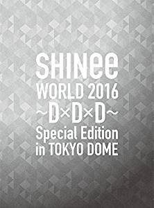 【早期購入特典あり】SHINee WORLD 2016~D×D×D~ Special Edition in TOKYO DOME(初回限定盤)(ワイド・ポストカ...