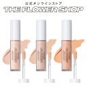 【公式ストア】【NEW】THE FLOWER SHOP ザ・フラワーショップ コンシーラーSPF40/PA++++ ベースメイク 毛穴 毛穴カバー 化粧品 コスメ メイク