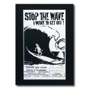 サーフムービーポスター L-44 「STOP THE WAVE I WANT TO GET OFF 」 サイズ：31×18.5cm アメリカ雑貨 アメリカン雑貨