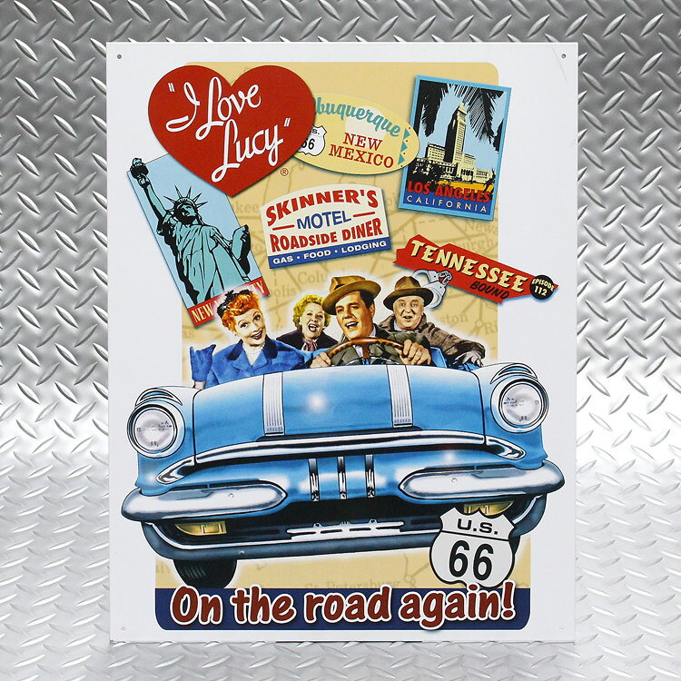 メタルサイン I Love Lucy On the road again! アイ・ラブ・ブルーシー #1378 インテリア 看板 壁面オブジェ アメリカ雑貨 レトロ アンティーク