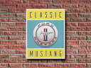 メタルサイン 「FORD CL Mustang」 #1122 フォード クラシック マスタング