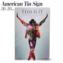 ティンプレート マイケルジャクソン This is it H30×W20cm ブリキ製 インテリア 壁面装飾 オシャレ アメリカ雑貨 アメリカン雑貨