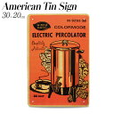 ティンプレート ELECTORIC PERCOLATOR H30×W20cm ブリキ製 インテリア 壁面装飾 オシャレ アメリカ雑貨 アメリカン雑貨