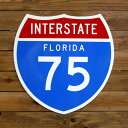 トラフィックサイン INTERSTATE FLORIDA 75 縦61×横61cm 道路標識 新品 アメリカ製
