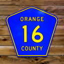 看板 トラフィックサイン ORANGE COUNTY 16 縦61×横63cm アルミ製 道路標識 新品 アメリカ製 アメリカ雑貨 アメリカン雑貨