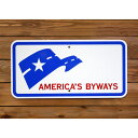 トラフィックサイン AMERICA'S BYWAYS(アメリカズ・バイウェイズ)縦30.5×横61cm 道路標識 新品 アメリカ製