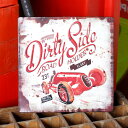 アンティークエンボスプレート「Dirty Side」 （SQUAREサイン ） ブリキ製看板 ティンサイン アメリカ雑貨 アメリカン雑貨