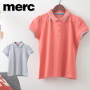 メルクロンドン レディース ポロシャツ ポロ Merc London レトロ モッズ 2色 コーラル ライトグレー ティップ ギフト トラッド
