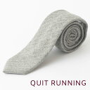 英国ウールネクタイ ハンドメイドツイード Quit Running ウールタイ ウール 英国ブランド 無地 ライトグレー グレー 男性 クイトランニング ビジネス カジュアル ギフト プレゼント ハンドメイド 手洗い洗濯OK メンズ シンプル トラッド