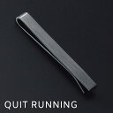 SALE セール Quit Running ステンレス マットブラック タイクリップ タイバー 英国ブランド 男性 クイトランニング ギフト 祝い 卒業式 メン...