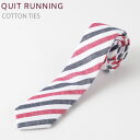 SALE セール コットンネクタイ ナロータイ Quit Running ホワイト レッド ストライプ ハンドメイド クイトランニング メンズ コットン 英国ブランド ロック 個性的 男性向け ビジネス 就活 ギフト 祝い 卒業式 トラッド