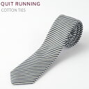 SALE セール コットンネクタイ ナロータイ Quit Running ホワイト デニム ストライプ ハンドメイド クイトランニング メンズ コットン 英国ブランド ロック 個性的 男性向け ビジネス 就活 ギフト 祝い 卒業式 トラッド