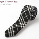 SALE セール コットンネクタイ ナロータイ Quit Running ブラック チェック ハンドメイド クイトランニング メンズ コットン 英国ブランド ロック 個性的 男性向け ビジネス 就活 ギフト 祝い 卒業式 トラッド