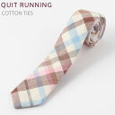 コットンネクタイ ナロータイ Quit Running ブラウンチェック ハンドメイド クイトランニング メンズ コットン 英国ブランド ロック 個性的 男性向...