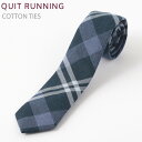 コットンネクタイ ナロータイ Quit Running ネイビーブルーチェック ハンドメイド クイトランニング メンズ コットン 英国ブランド ロック 個性的 ...