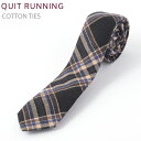 SALE セール コットンネクタイ ナロータイ Quit Running ブラックタータン ハンドメイド クイトランニング メンズ コットン 英国ブランド ロック 個性的 男性向け ビジネス 就活 ギフト 祝い 卒業式 トラッド