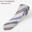 リネンネクタイ ナロータイ Quit Running ブルーマルチストライプ ネクタイ ナロータイ クイトランニング メンズ 英国ブランド ロック 個性的 男性...
