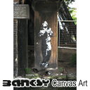 oNV[ Ǌ| A[g A[gpl A[gt[ BANKSY CANVAS ART oNV[ 