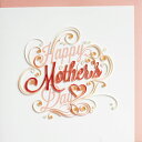Quilling Card(クイリングカード) グリーティングカード Happy Mother's Day letter お母さん、いつもありがとう