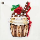 Quilling Card(NCOJ[h) ^OJ[h Chocolate Cup Cake `R[gJbvP[L