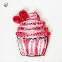 Quilling Card(NCOJ[h) ^OJ[h Pink Cup Cake @sNJbvP[L