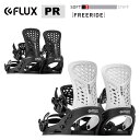 23-24 FLUX PR フラックス BINDING ビンディング flux pr binding スノーボード バインディング 日本正規品