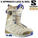 24-25 SALOMON サロモン X APPROACH LACE SJ BOA ブーツ スノーボード BOOTS メンズ 日本正規品 2024-2025