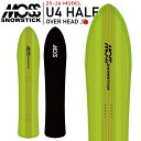 25-26 MOSS SNOWSTICK U4 HALF OVER HEAD モス スノースティック ボード パウダー 予約商品 スノーボード 板 2025-2...