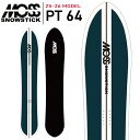 25-26 MOSS SNOWSTICK PT64 モス スノースティック ボード パウダー 予約商品 スノーボード 板 2025-2026