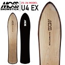 25-26 MOSS SNOWSTICK U4 EX モス スノースティック ボード パウダー 予約商品 スノーボード 板 2025-2026