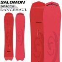 25-26 SALOMON DANCEHAUL サロモン メンズ レディース ボード オールマウンテン 予約商品 スノーボード 板 2025-2026